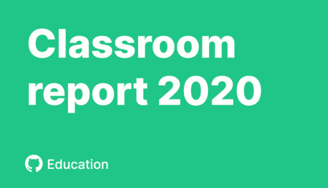 2020 GitHub Education Classroom Report